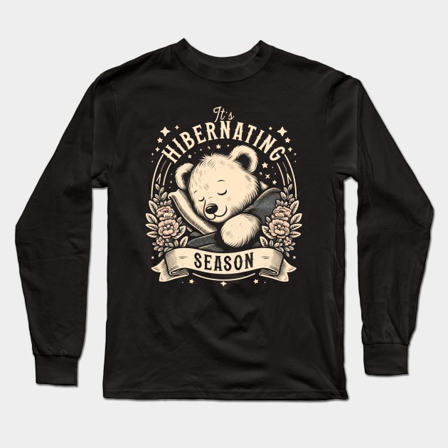 Hibernating Season Long Sleeve T-Shirt by Trendsdk